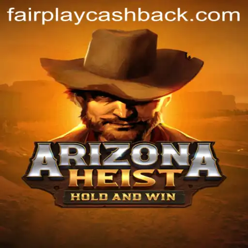 Unveiling ArizonaHeist: A Thrilling Game Under the Lens of Fairplay