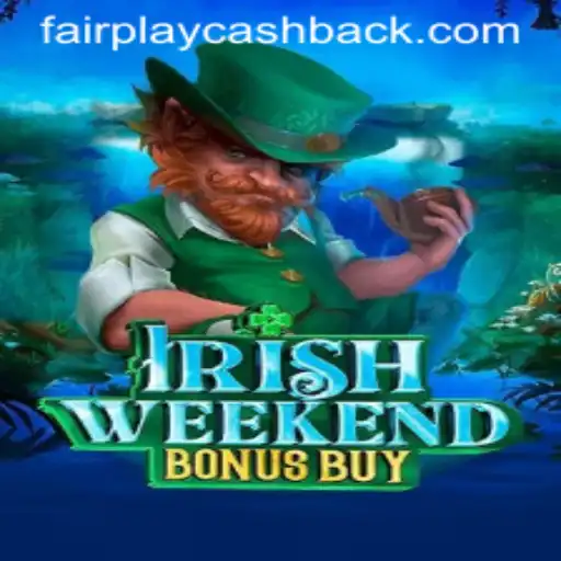 Exploring IrishWeekendBonusBuy: A Game of Fair Play and Adventure